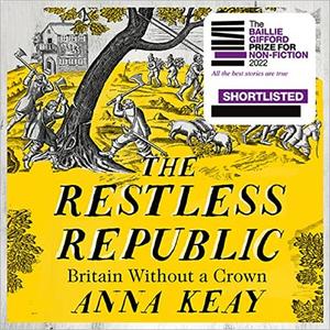 The Restless Republic Britain Without a Crown [Audiobook]