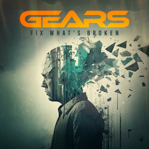 Gears - Fix What's Broken (Single) (2023)