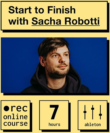 Start to Finish with Sacha Robotti