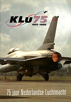 KLU 75, 1913-1988: 75 jaar Nederlandse Luchtmacht