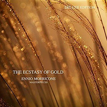 Ennio Morricone - The Ecstasy of Gold - Ennio Morricone Masterpieces  (2020)