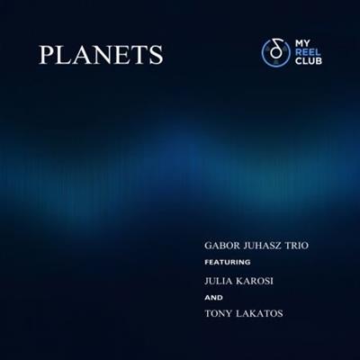 Gabor Juhasz Trio - Planets (2023) [Official Digital Download  24/192]