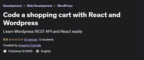 Code a shopping cart with React and Wordpress –  Download Free