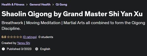 Shaolin Qigong by Grand Master Shi Yan Xu
