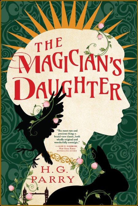 The Magician's Daughter by H  G  Parry