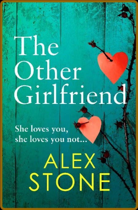 The Other Girlfriend by Alex Stone