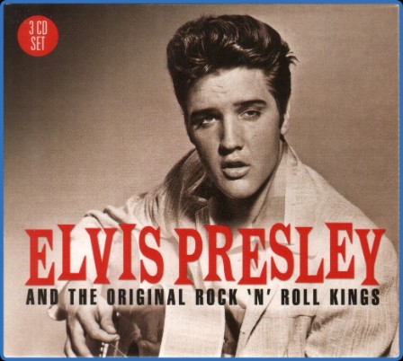Elvis Presley And The Original Rock 'N' Rolls Kings (3CD)