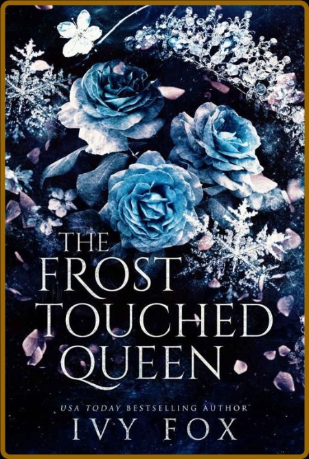 The Frost Touched Queen - Ivy Fox