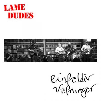 Lame Dudes - einfaldir vafningar  (2023)