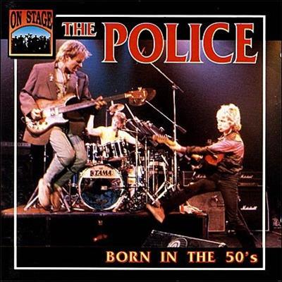 The Police – Born In The 50's  (1992)