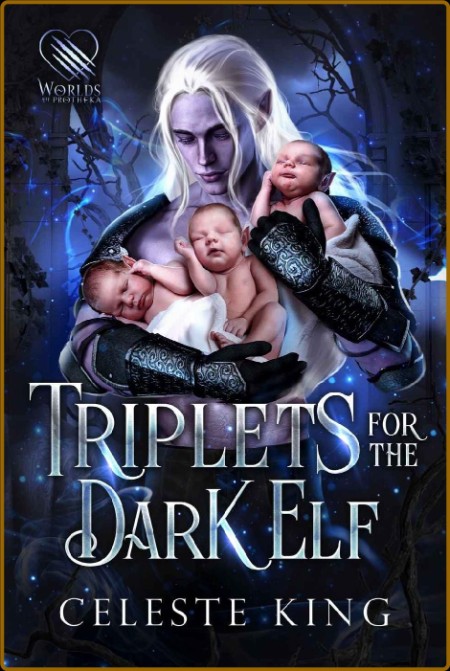 Triplets For The Dark Elf - Celeste King
