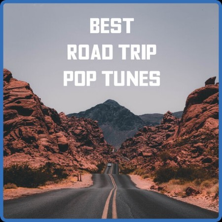 VA - Best Road Trip Pop Tunes (2022)