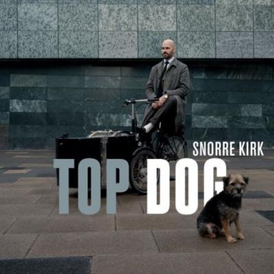 Snorre Kirk - Top Dog (2023)  mp3 / Flac / Hi-Res