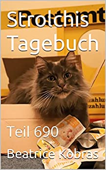 Cover: Beatrice Kobras  -  Strolchis Tagebuch: Teil 690