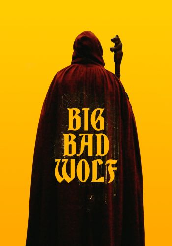 Большой. Плохой. Волк / Big/Bad/Wolf (2023) WEB-DL 1080p | Р