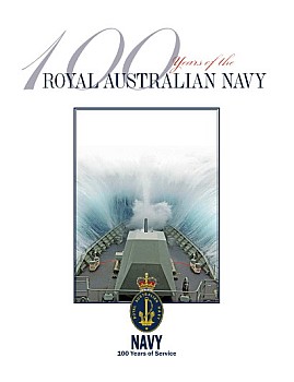 100 Years of Royal Australian Navy 1911-2011