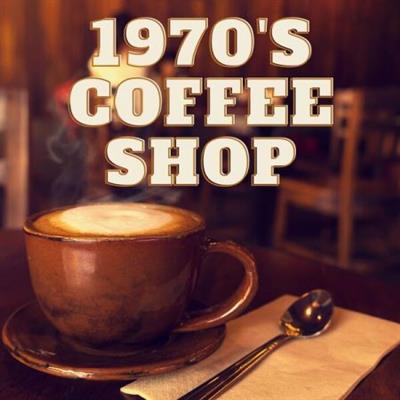 VA - 1970's Coffee Shop  (2023)