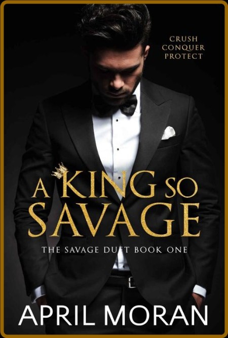 A King So Savage - April Moran