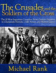 The Crusades and the Soldiers of the Cross