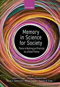 Memory in Science for Society There is nothing as practical as a good theory