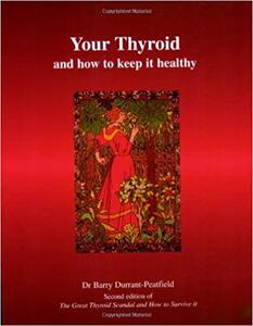 Your Thyroid and How to Keep It Healthy Ed 2
