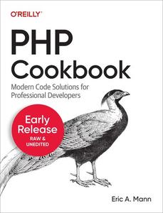 PHP Cookbook Modern Code Solutions for Professional Developers (Early release)