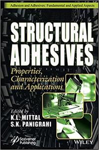 Structural Adhesives Properties, Characterization and Applications