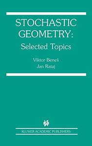 Stochastic Geometry Selected Topics