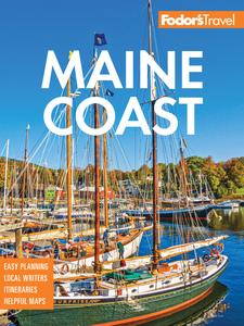 Fodor's Maine Coast With Acadia National Park (Full-color Travel Guide), 4th Edition
