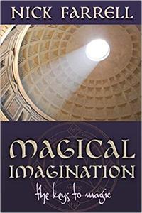 Magical Imagination The Keys to Magic