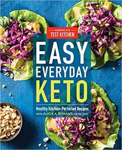 Easy Everyday Keto Healthy Kitchen-Perfected Recipes