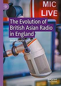 The Evolution of British Asian Radio in England (