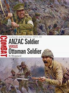 ANZAC Soldier vs Ottoman Soldier Gallipoli and Palestine 1915-18 (Combat)