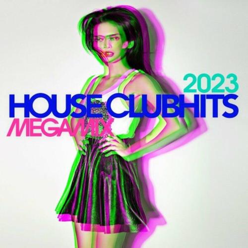 House Clubhits Megamix 2023 (2023)