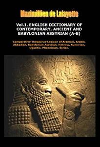 ENGLISH DICTIONARY OF CONTEMPORARY, ANCIENT AND BABYLONIAN ASSYRIAN