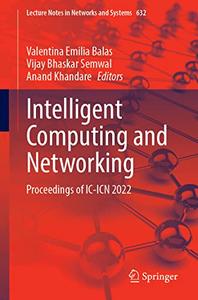Intelligent Computing and Networking Proceedings of IC-ICN 2022