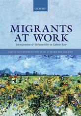 Migrants at Work Immigration and Vulnerability in Labour Law