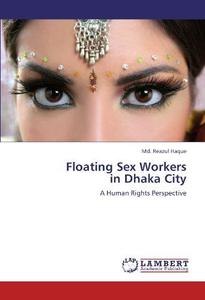 Floating Sex Workers in Dhaka City A Human Rights Perspective