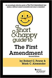 A Short & Happy Guide to the First Amendment  Ed 2