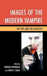 Images of the Modern Vampire The Hip and the Atavistic
