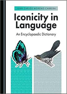 Iconicity in Language An Encyclopaedic Dictionary