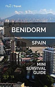 Benidorm Mini Survival Guide