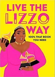 Live the Lizzo Way 100% That Book You Need