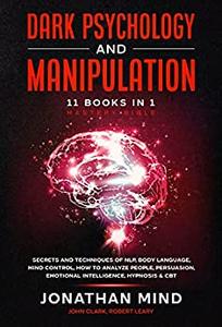 Dark Psychology and Manipulation  11 Books in 1