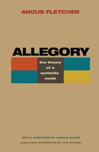 Allegory The Theory of a Symbolic Mode, Revised Edition