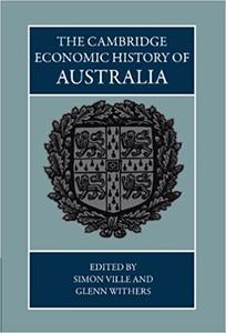 The Cambridge Economic History of Australia
