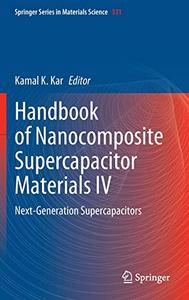 Handbook of Nanocomposite Supercapacitor Materials IV Next-Generation Supercapacitors