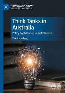 Think Tanks in Australia Policy Contributions and Influence