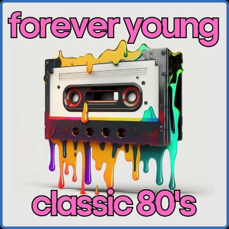 forever Young classic 80's (2023)