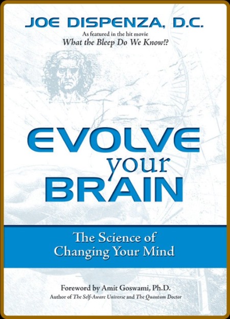 Evolve Your Brain by Joe Dispenza by Joe Dispenza  Ee2fb15b5465a420de73560f132f977c